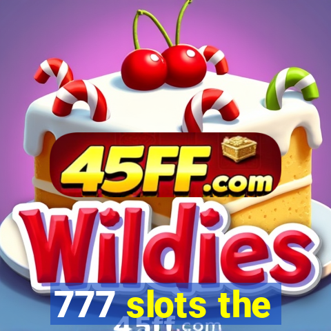 777 slots the
